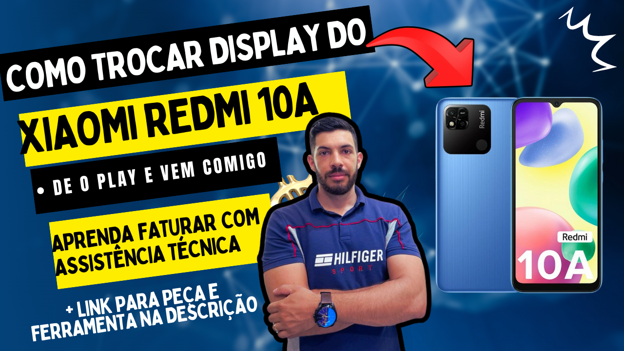 redmi 10a troca da tela xiaomi