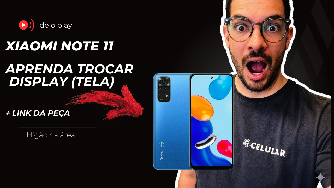 troca tela xiaomi note 11 passo a passo