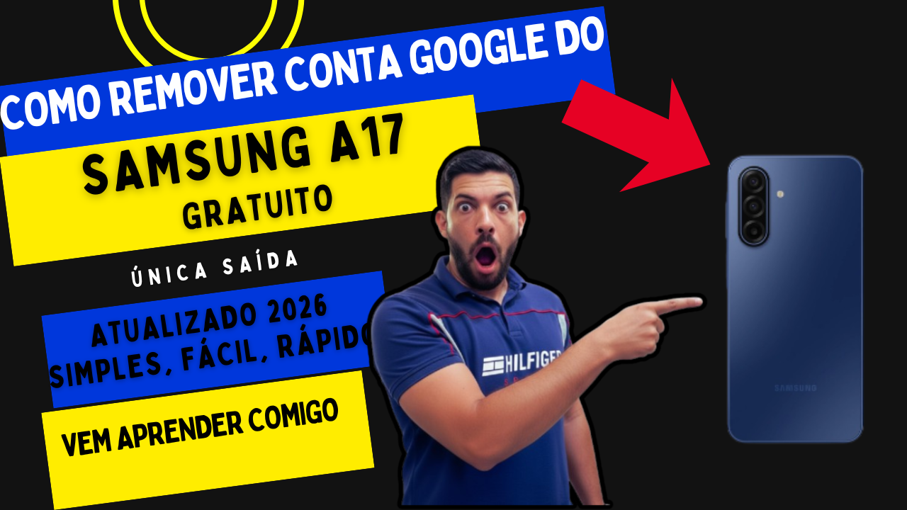 remover conta google samsung a17