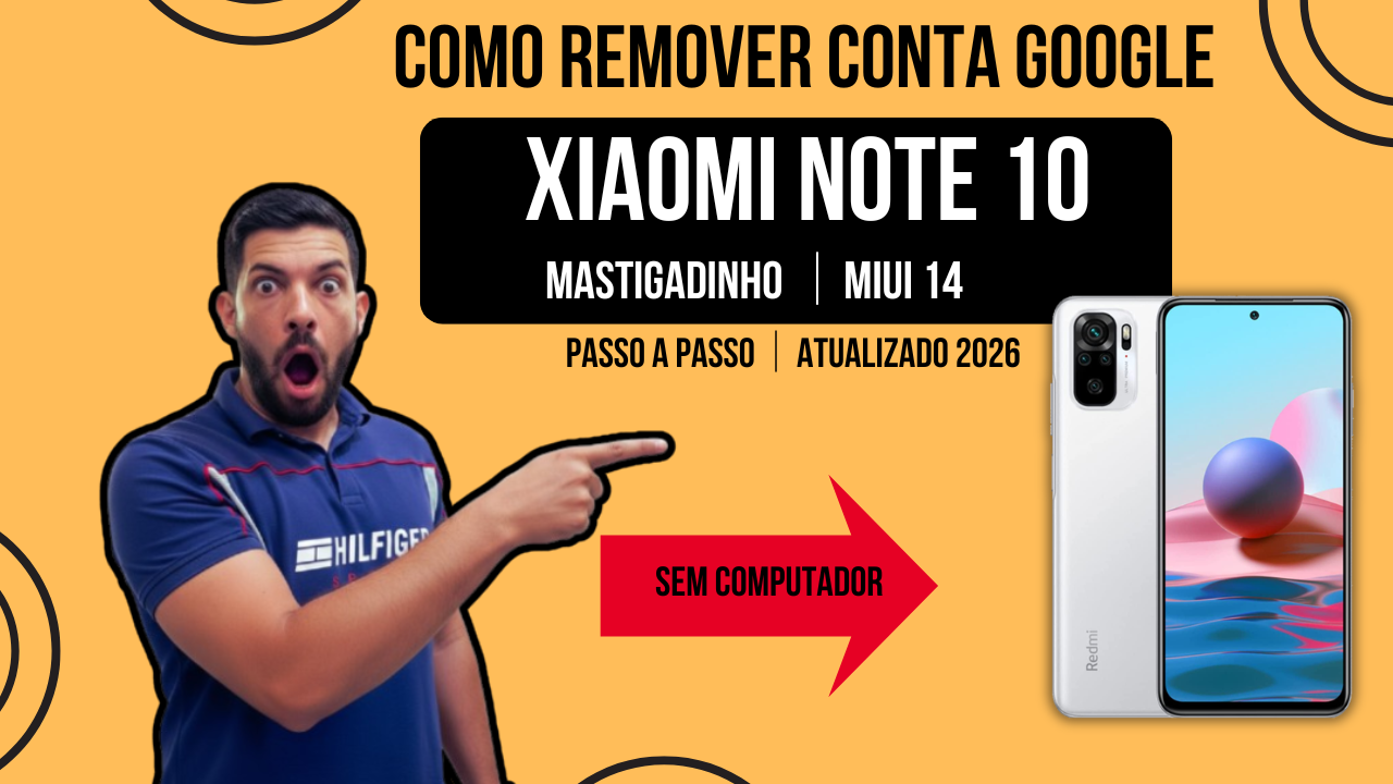 TIRAR CONTA GOOGLE Xiaomi Note 10 (FRP) Grátis e Só Pelo Celular