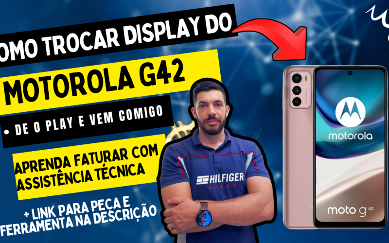 troca tela motorola g42