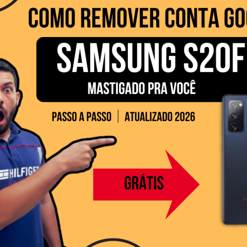 remoção conta google samsung, remover frp samsung, bypass frp samsung s20 fe, desbloquear conta google samsung, tirar conta google samsung, frp samsung 2026, remover conta google depois de formatar, desbloquear samsung s20 fe,