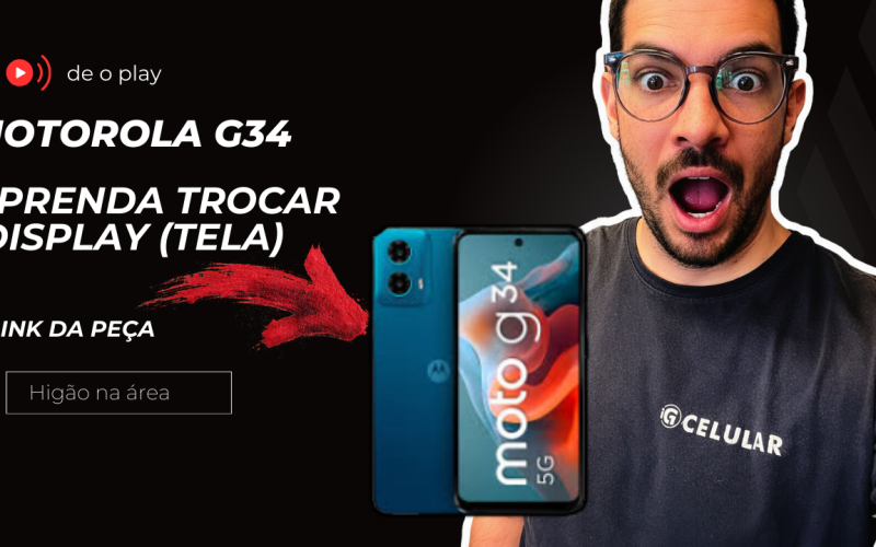 Como Trocar a Tela do Motorola G34
