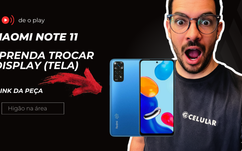 troca tela xiaomi note 11 passo a passo 