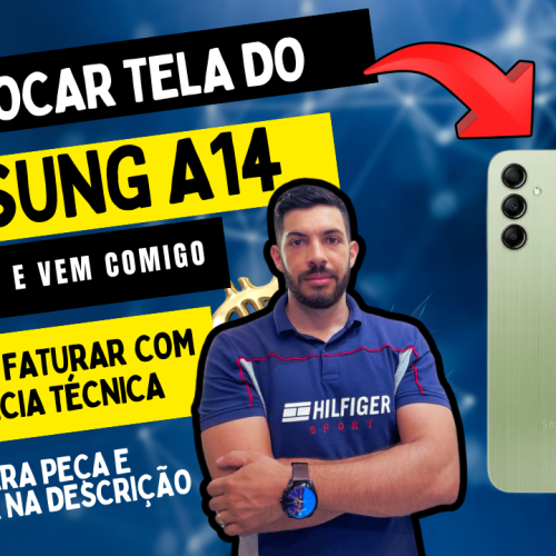 troca tela samsung a14
