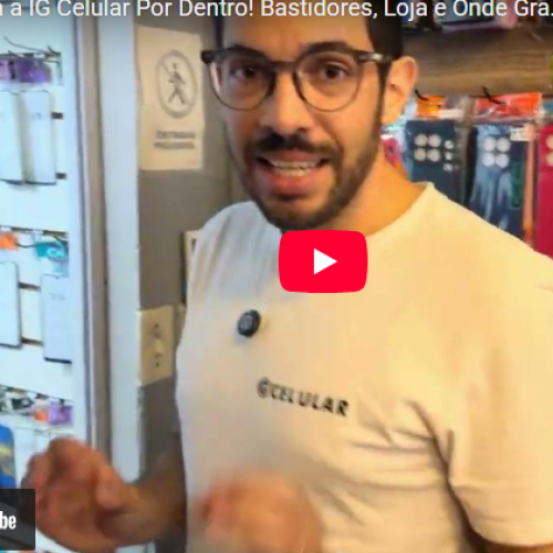 Conheça por dentro uma loja de celular profissional. Veja bastidores, setup de gravação e como funciona a IG Celular no dia a dia.
