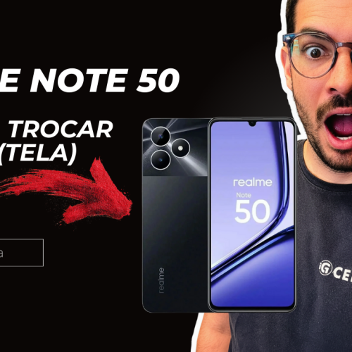 trocar a tela do realme note 50